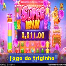 jogo do triginho